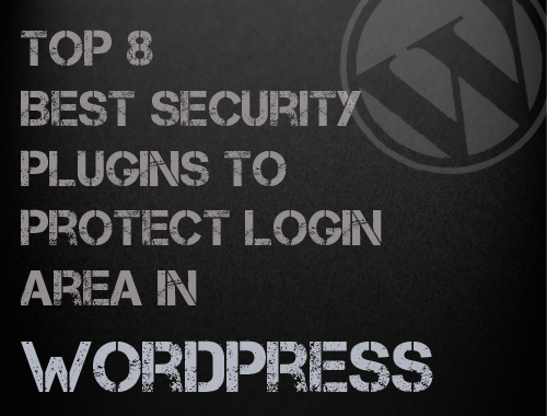 Top 8 Plugins to protect login page in WordPress