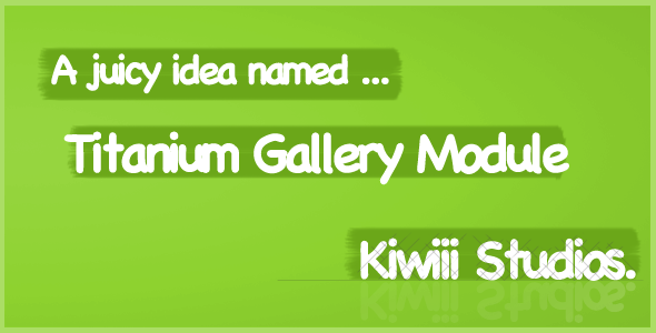 Titanium Gallery Module