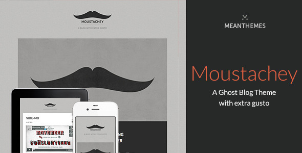 Moustachey A Ghost Blog Theme with Extra Gusto