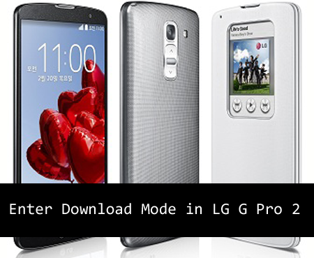 How to Enter Download Mode in LG G Pro 2