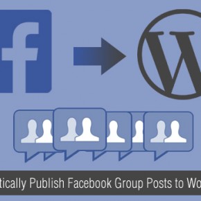 Automatically Publish Facebook Group Posts to WordPress
