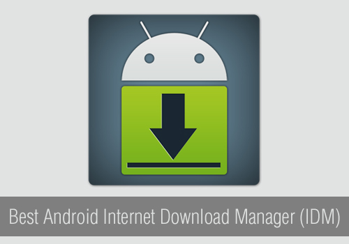 free download idm manager for android