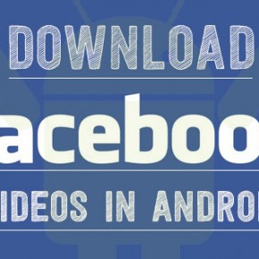 Download Facebook Videos in Android