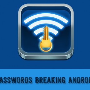 WiFi Passwords Breaking Android Apps