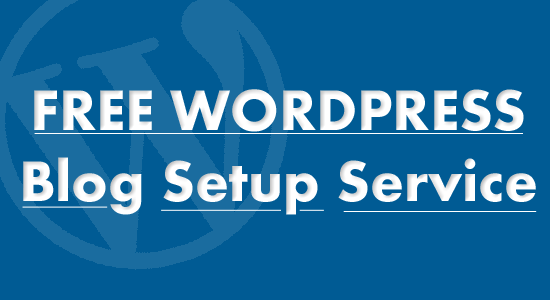 Free WordPress Blog Setup Service