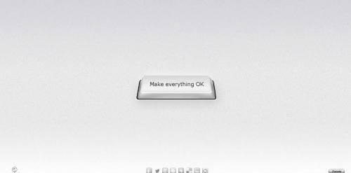 The magic button — Make Everything OK