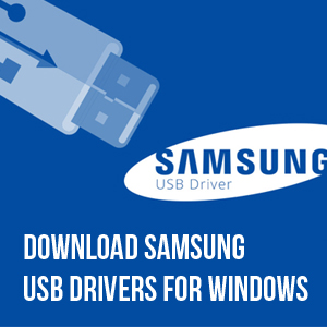 Free Download Samsung USB Drivers for Windows