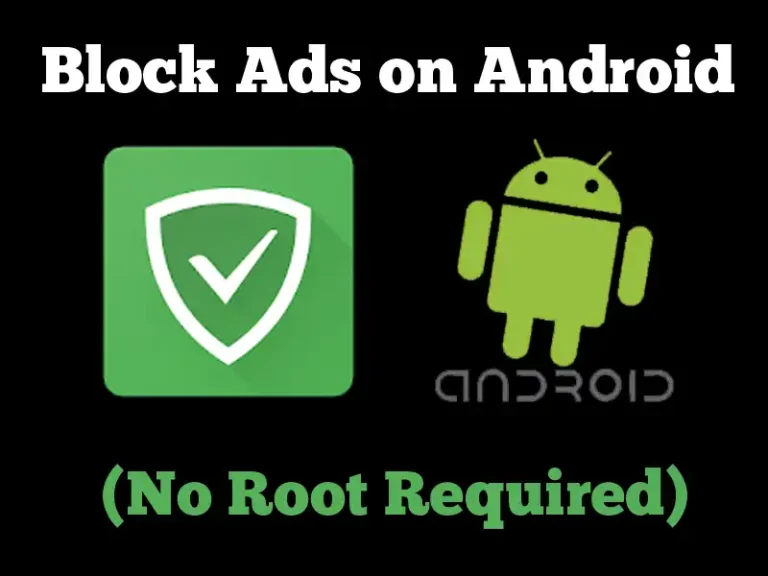 How to Block Ads on Android without Rooting