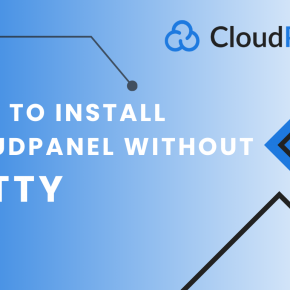 How to install Cloudpanel without Putty